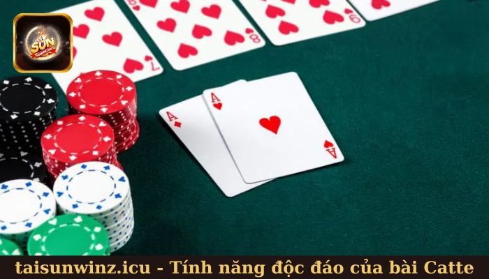 Những tính năng độc đáo của bài Catte tại Sunwin