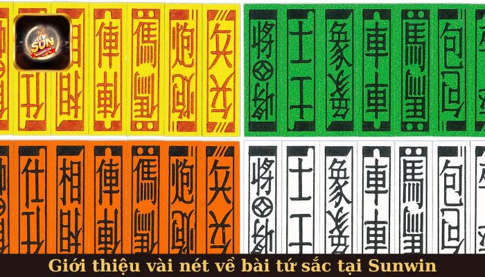 Giới thiệu vài nét về tứ sắc tại Sunwin