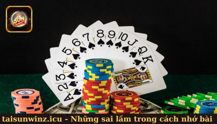 Những sai lầm trong cách nhớ bài Tiến Lên