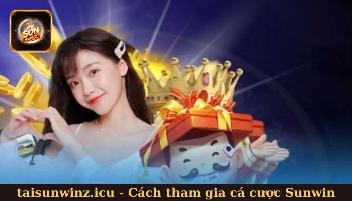 Cách thức tham gia chơi game tại Sunwin
