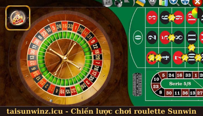 Chiến lược chơi roulette Sunwin