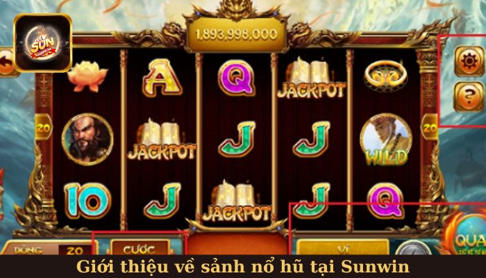 Giới thiệu về sảnh nổ hũ tại Sunwin