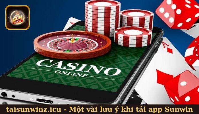 Một vài lưu ý khi cài đặt Sunwin